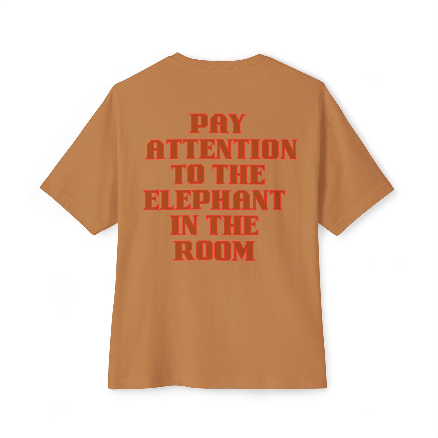 PAY ATTENTION!!! Oversized Tee