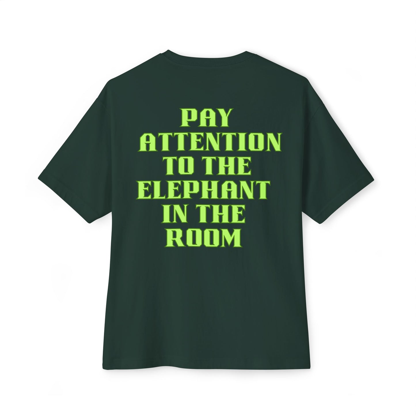 PAY ATTENTION!!! Oversized Tee