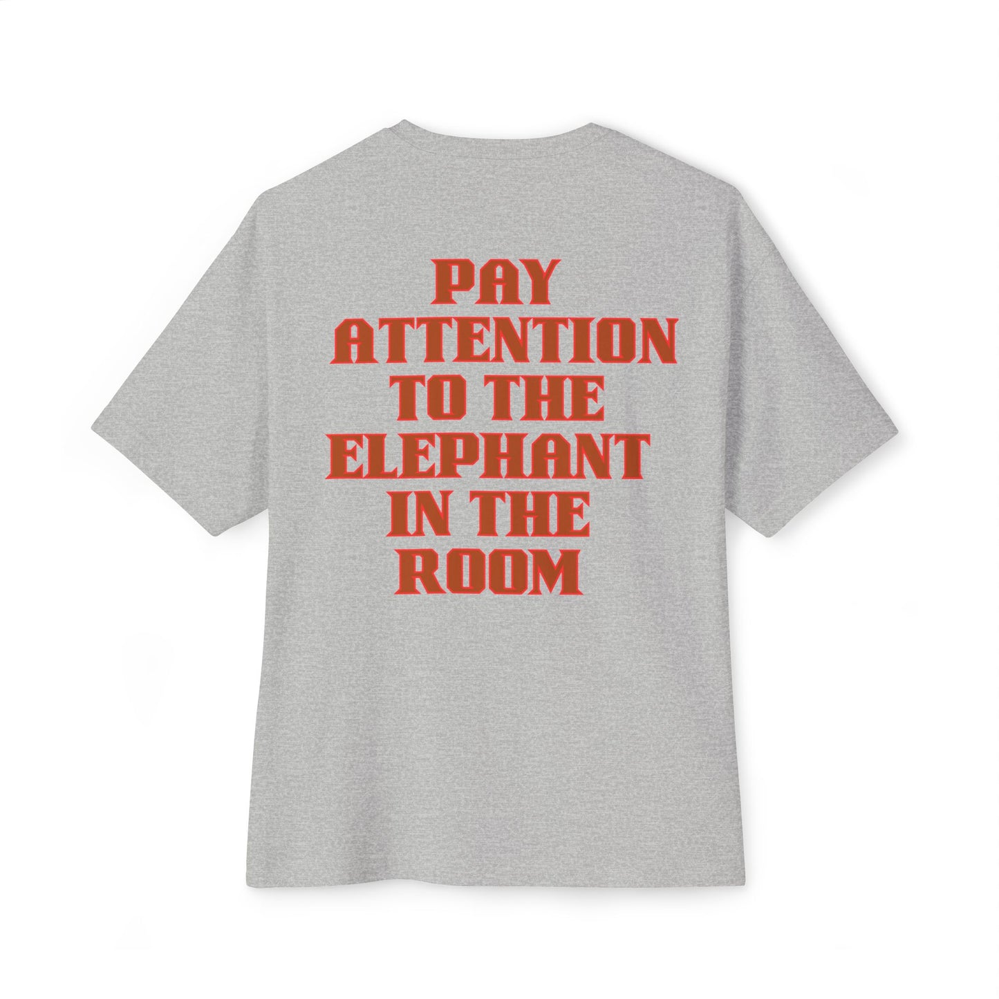PAY ATTENTION!!! Oversized Tee