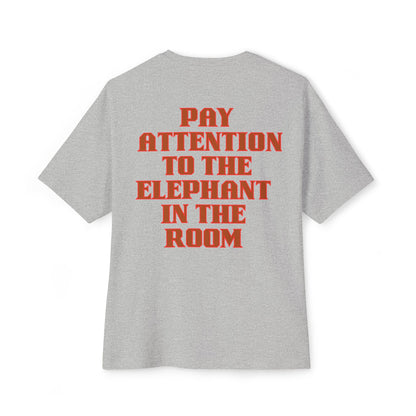 PAY ATTENTION!!! Oversized Tee